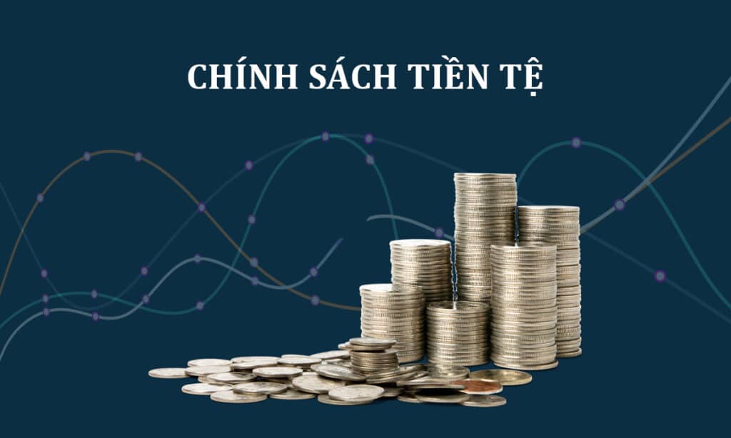 chính sách tiền tệ là gì