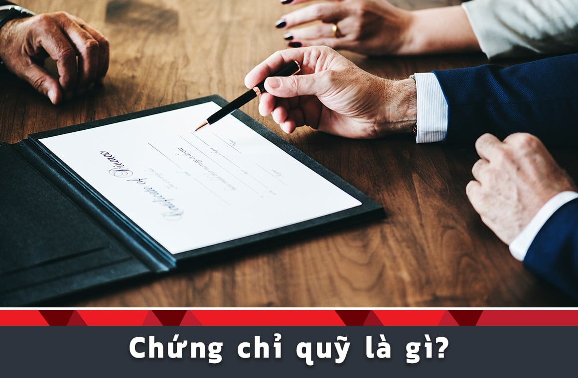 Chứng chỉ quỹ là gì