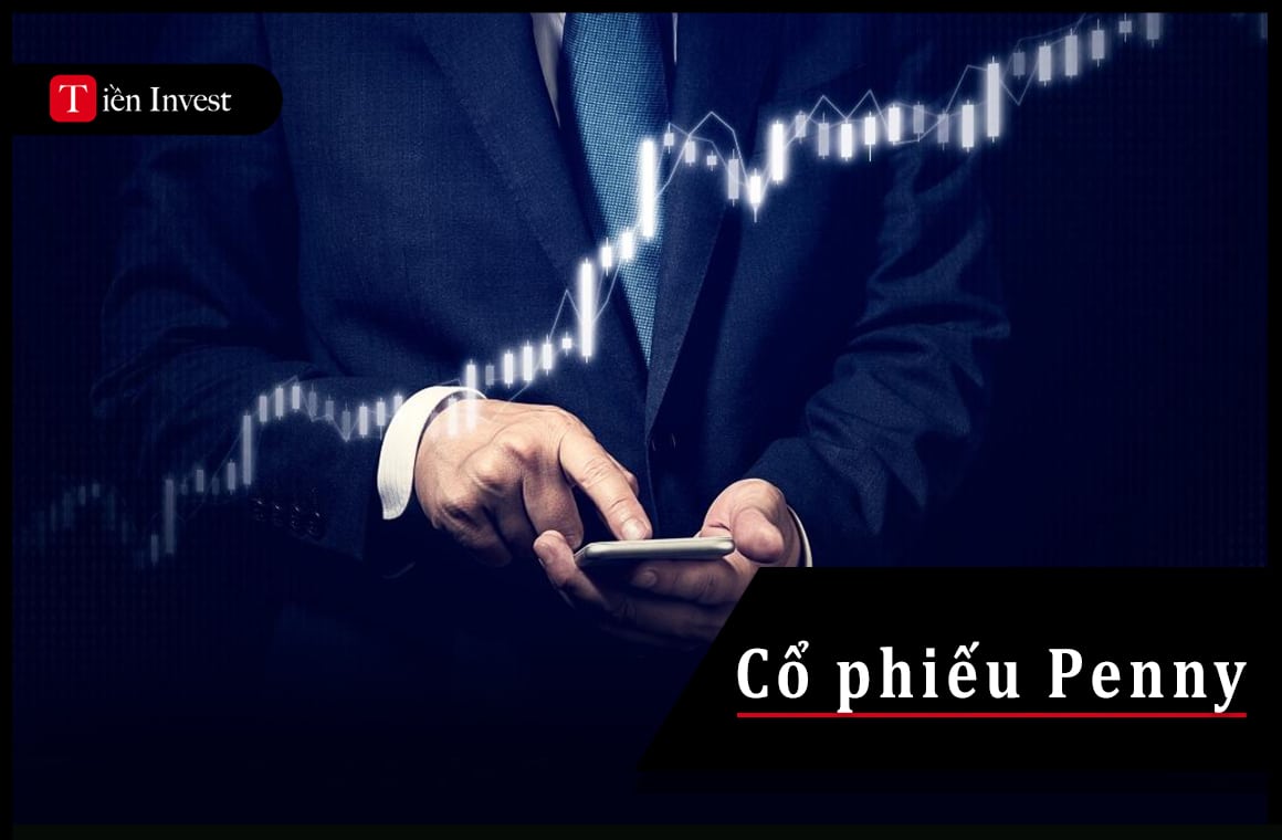Cổ phiếu Penny là gì?