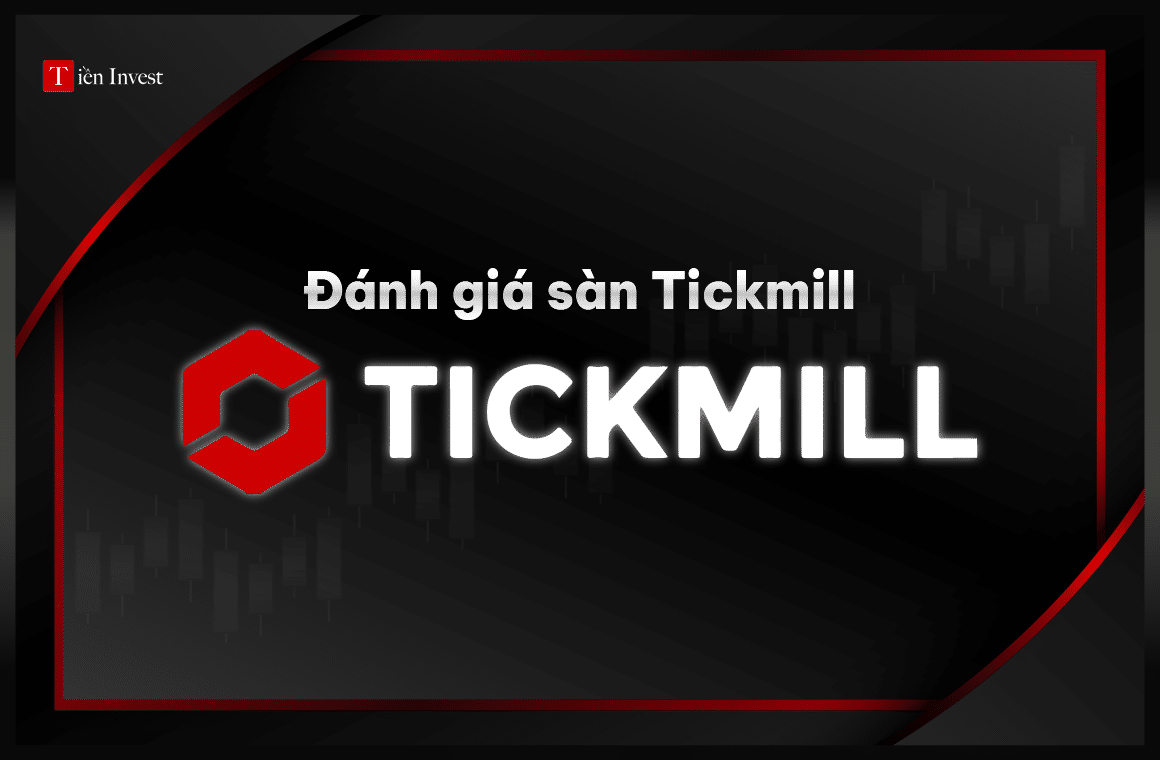 Đánh giá sàn Tickmill