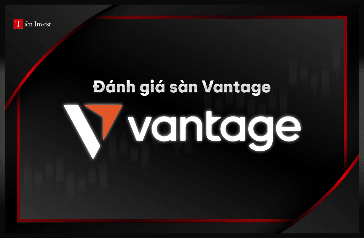 Đánh giá sàn Vantage