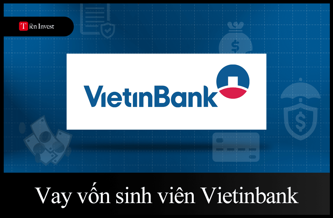 Vay vốn sinh viên Vietinbank