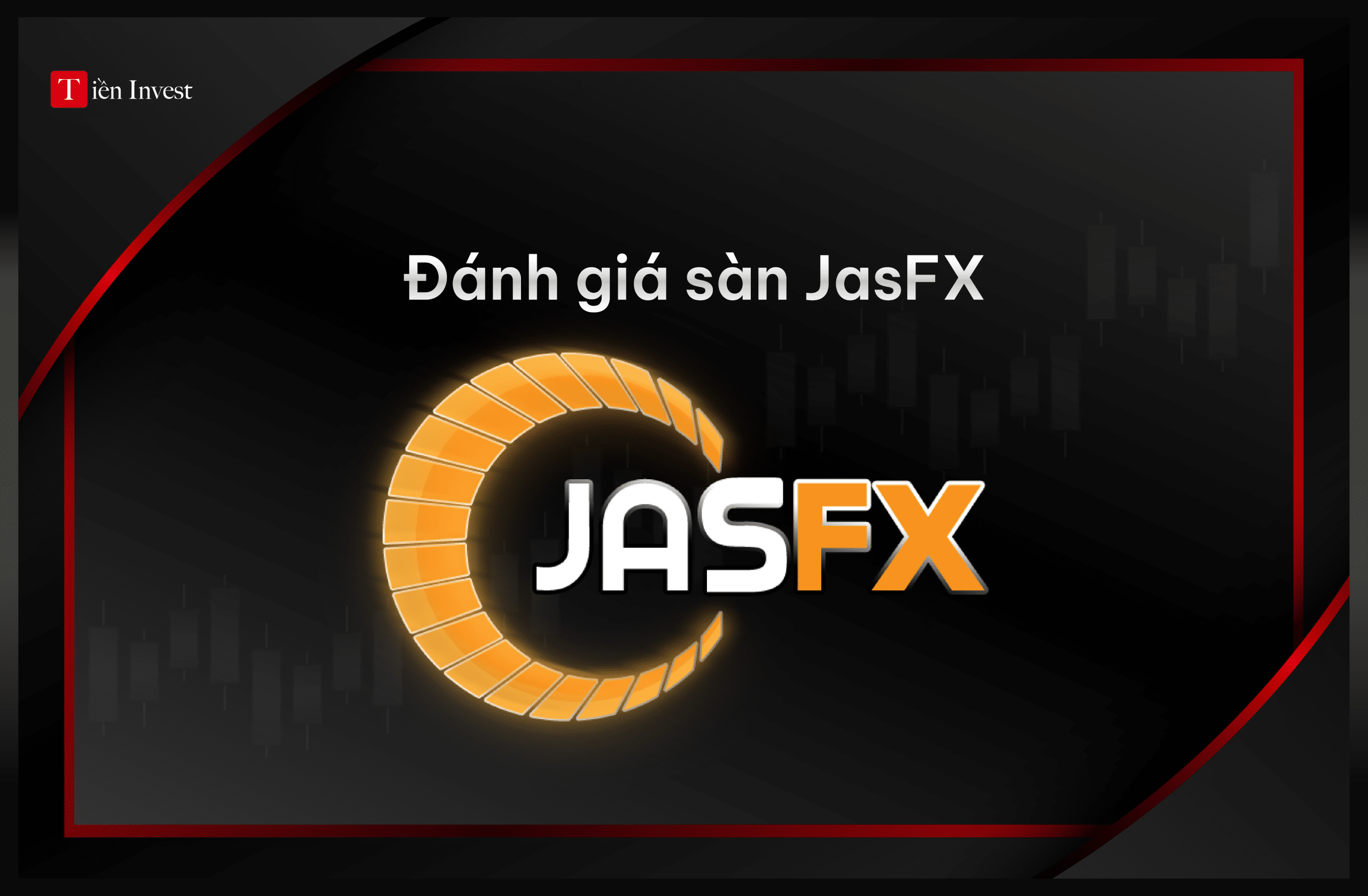 Đánh giá sàn JasFX