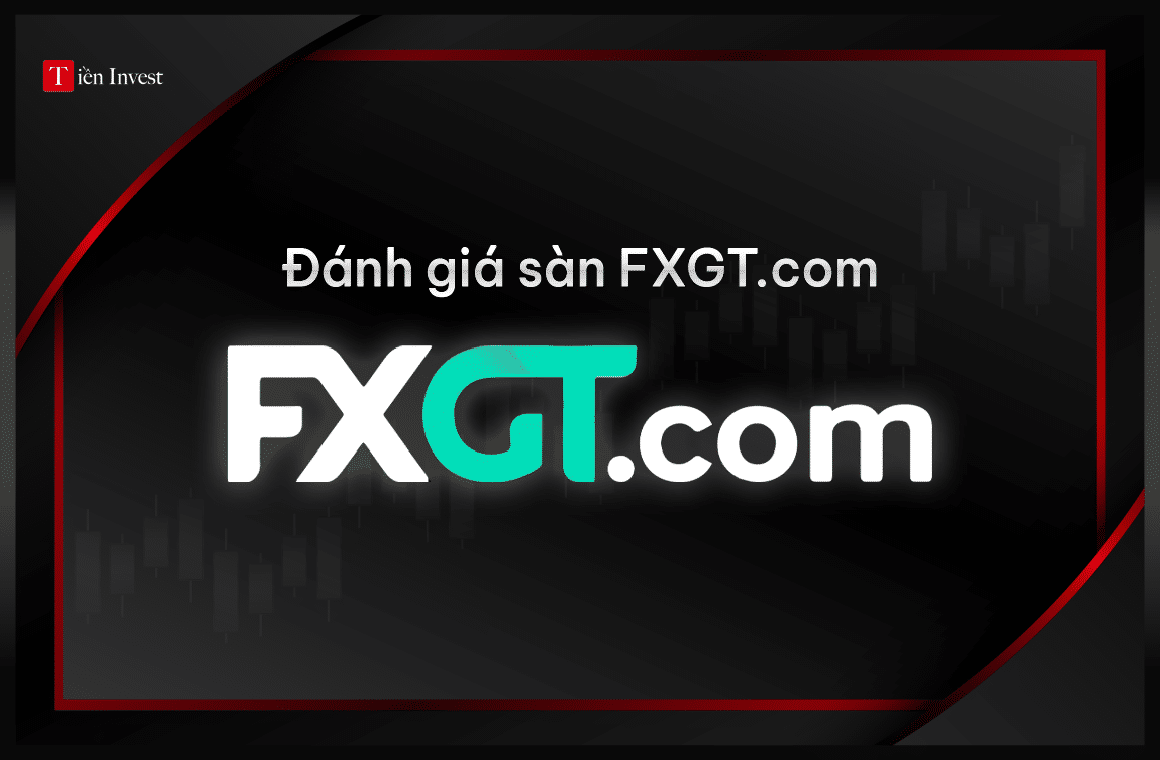 Đánh giá sàn FXGT.com