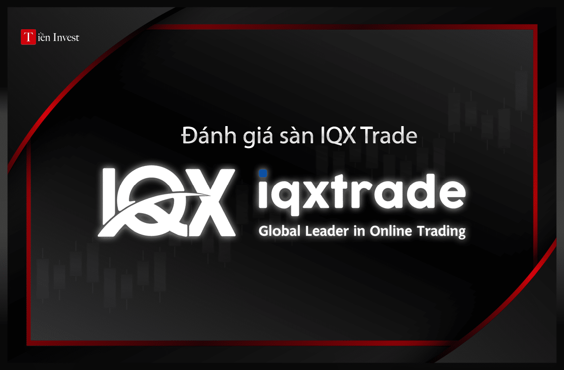 Đánh giá sàn IQX Trade