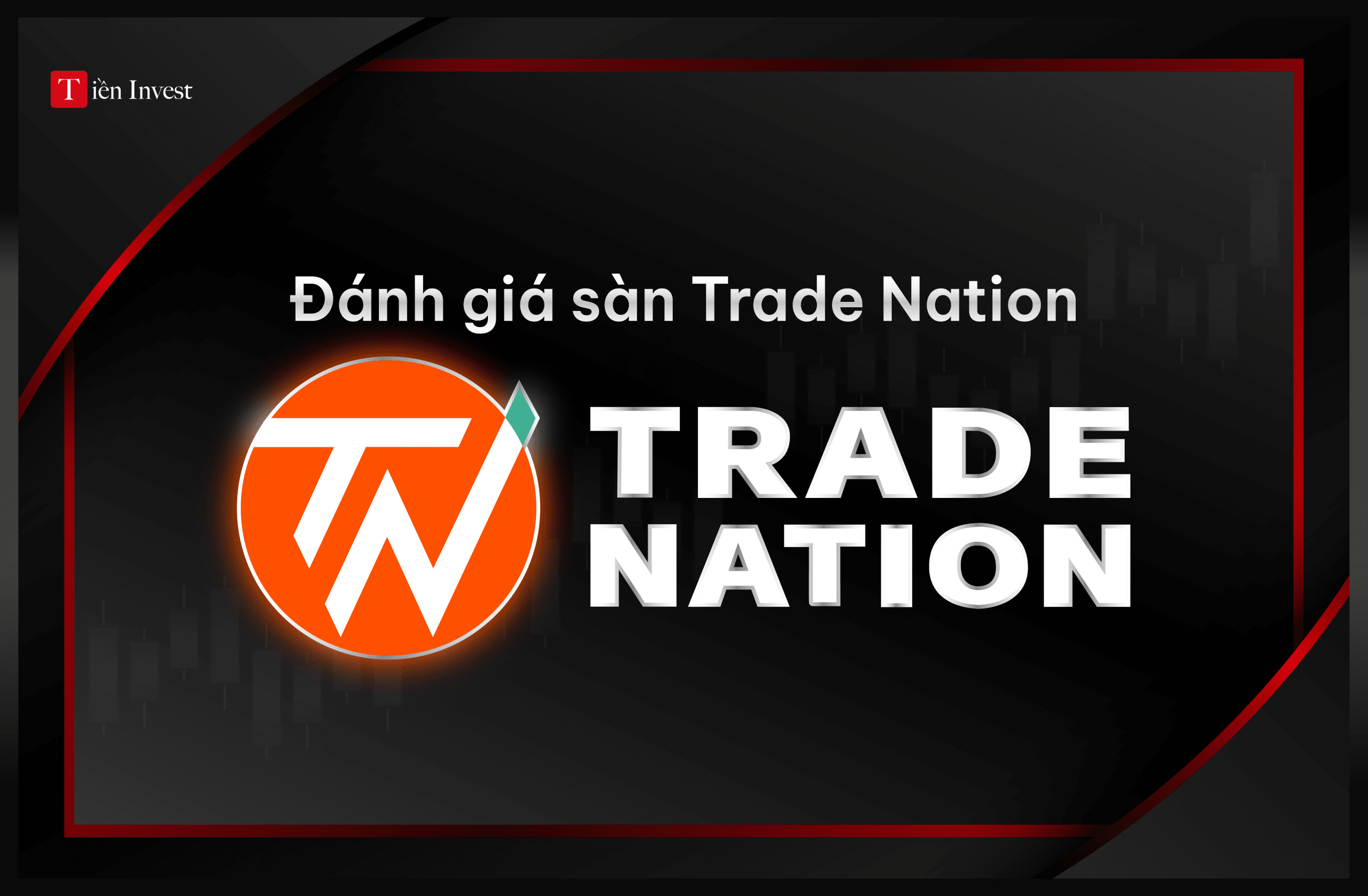 Đánh giá sàn Trade Nation