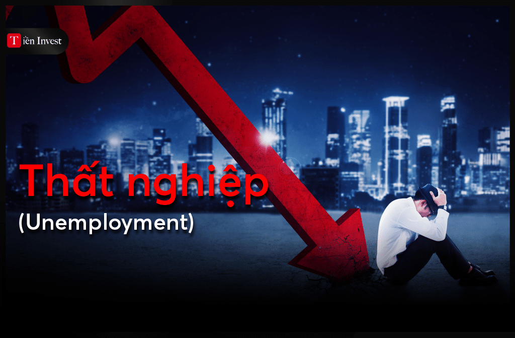 thất nghiệp là gì