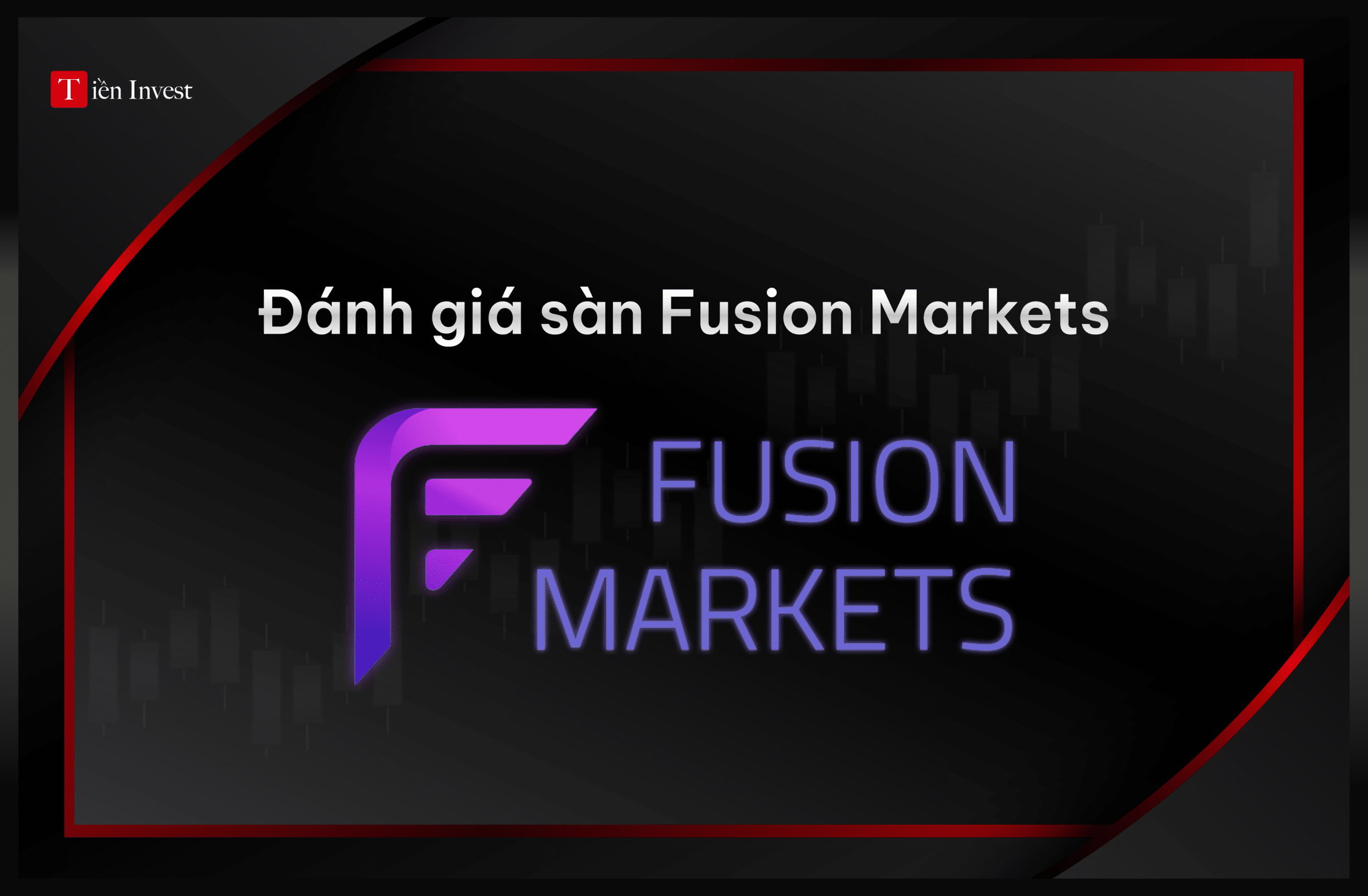 Đánh giá sàn Fusion Markets