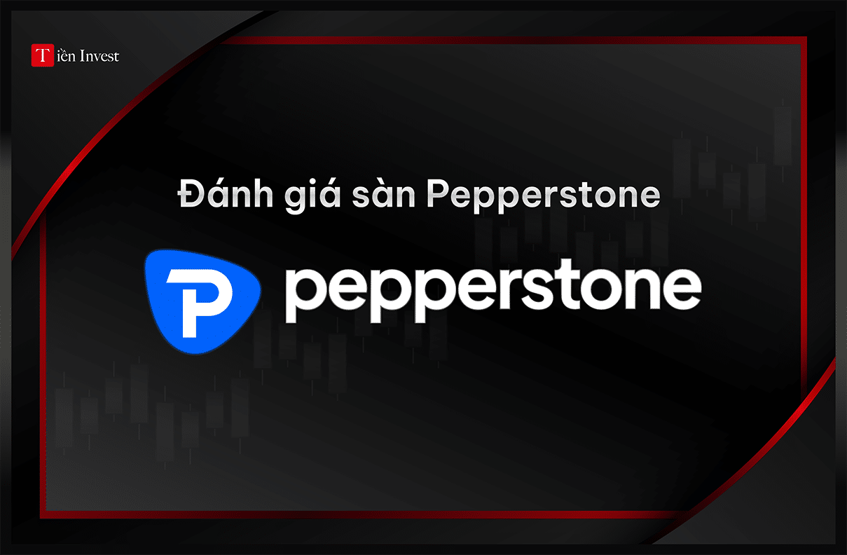 Đánh giá sàn Pepperstone