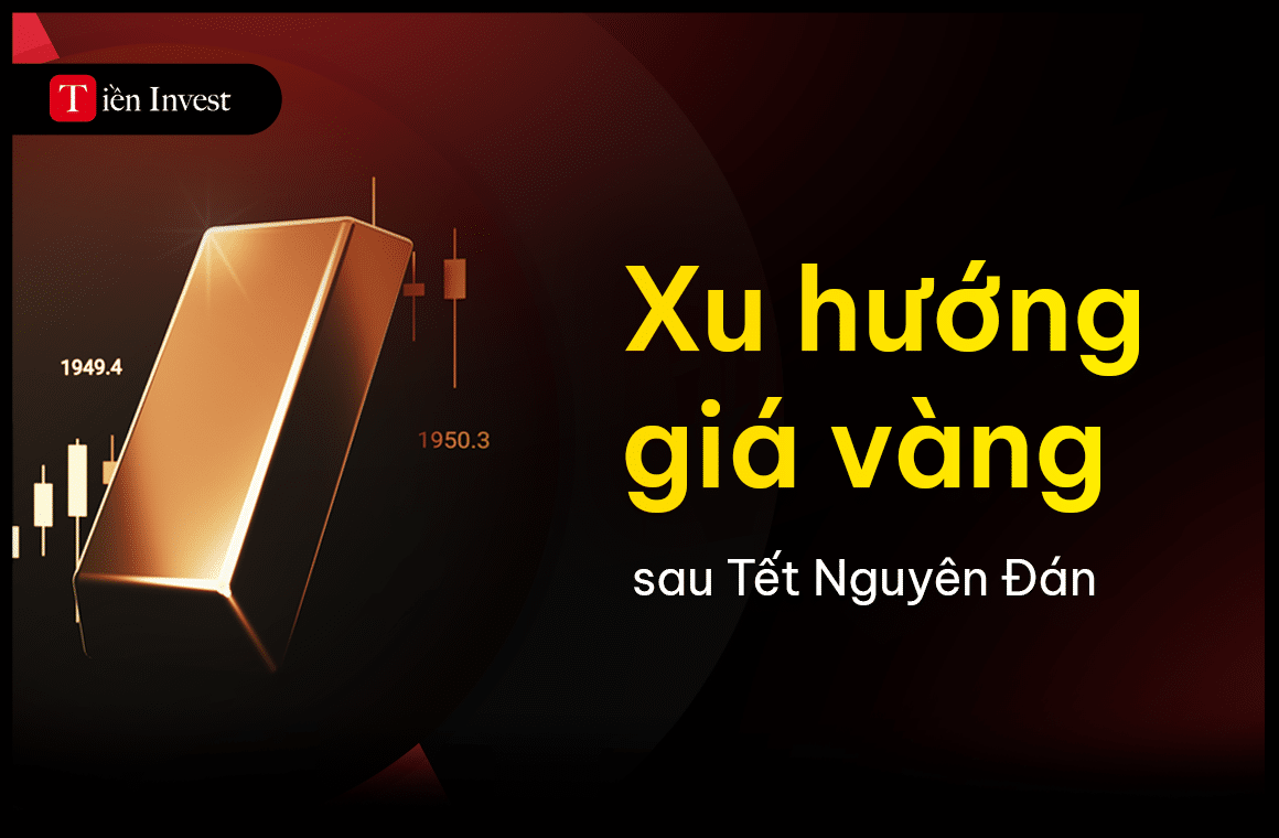 Xu hướng giá vàng sau Tết Nguyên Đán